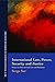 International Law, Power, Security and Justice: Essays on International Law and Relations (French Studies in International Law)