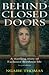 Behind Closed Doors by Ngaire Thomas