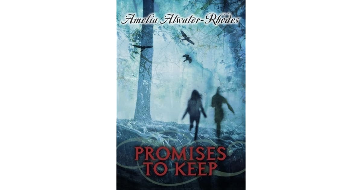 Promises to Keep by Amelia Atwater-Rhodes