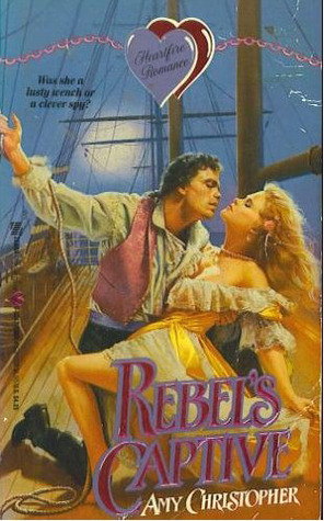 Rebel's Captive (Mass Market Paperback)