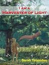 I Am A Harvester Of Light