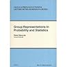 Group Representations in Probability and Statistics (Lecture Notes Vol 11)