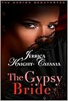 The Gypsy Bride by Jerrica Knight-Catania