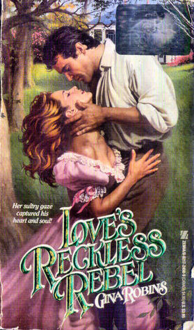 Love's Reckless Rebel (Paperback)