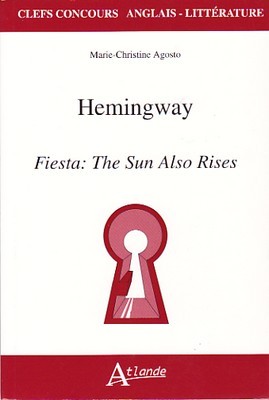 Hemingway, Fiesta: The Sun Also Rises (Paperback)