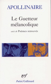 Le Guetteur mélancolique, suivi de Poèmes retrouvés (Mass Market Paperback)