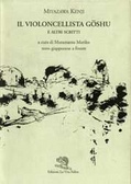 Il violoncellista Goshu e altri scritti