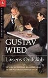 Livsens Ondskab by Gustav Wied