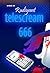 Telescream 666 by Rudiyant