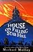The House on Falling Star Hill by Michael Molloy The House on Falling Star Hill by Michael Molloy