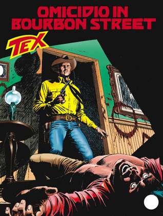 Tex n. 576: Omicidio in Bourbon Street (Paperback)