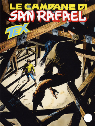 Tex n. 580: Le campane di San Rafael