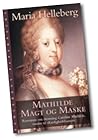 Mathilde: Magt og Maske