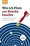 Wie ich Pluto zur...