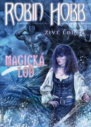 Magická loď (Živé lodě,#1)