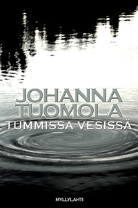 Tummissa vesissä (Noora Nurkka, #1)