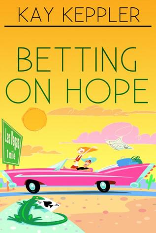 Betting on Hope (Kindle Edition)