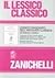 Il lessico classico - Lessico ragionato dell'antichità classica