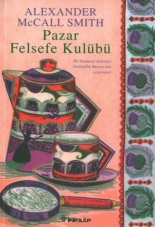 Pazar Felsefe Kulübü  (Pazar Felsefe Kulübü, #1)