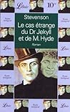Le cas étrange du Dr. Jekyll et de M. Hyde by Robert Louis Stevenson