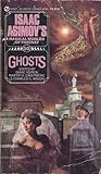 Ghosts: Isaac Asimov's Magical Worlds of Fantasy 10 Ghosts: Isaac Asimov's Magical Worlds of Fantasy 10