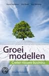 Groeimodellen; Creëer nieuwe business by Yousri Mandour, Kris Brees,...