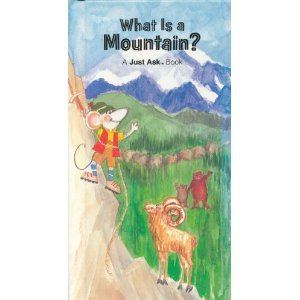What Is a Mountain? (Just Ask Book)