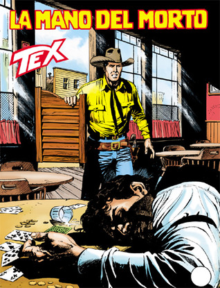 Tex n. 593: La mano del morto  (Paperback)