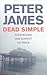 Dead Simple by Peter James Dead Simple by Peter James