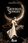 Troubles Songes by Stephane Soutoul