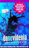 Donevidenia by Timea Keresztényiová