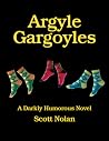 Argyle Gargoyles;...