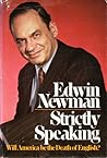 Strictly Speaking by Edwin Newman