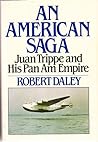 An American saga by Robert  Daley