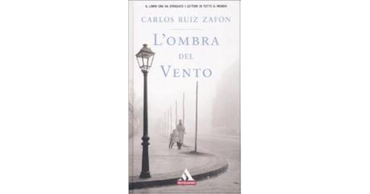 L'ombra del vento by Carlos Ruiz Zafón
