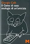 Il gatto di casa: etologia di un'amicizia