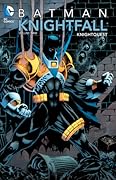 Batman: Knightfall, Vol. 2: Knightquest 