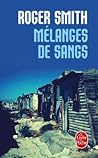 Mélanges de sangs by Roger  Smith