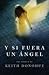 Y Si Fuera Un Angel