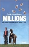 Millions. Due ragazzi. Un sacco di soldi. Un milione di guai by Frank Cottrell Boyce