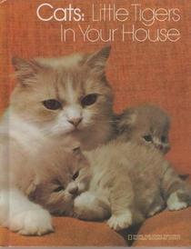 Cats: Little tigers in your house (Books for young explorers)