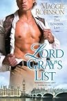 Lord Gray's List by Maggie Robinson Lord Gray's List by Maggie Robinson