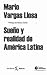 Sueño y Realidad de America Latina