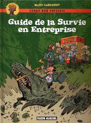 Guide de la survie en entreprise (Hardcover)
