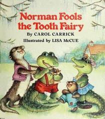 Norman Fools the Tooth Fairy (Library Binding)