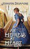 An Heiress at Heart by Jennifer Delamere