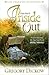 From the Inside Out by Gregory Dickow
