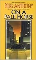 On A Pale Horse (Incarnations of Immortality, #1)