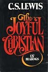 The Joyful Christian by C.S. Lewis
