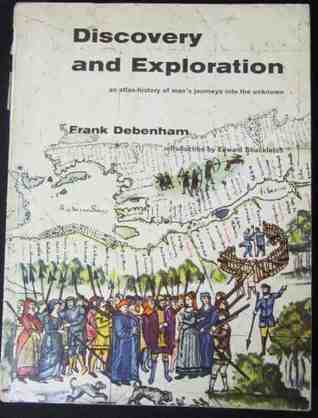 Discovery and Exploration: An atlas-history of man's journeys into the unknown (Hardcover)